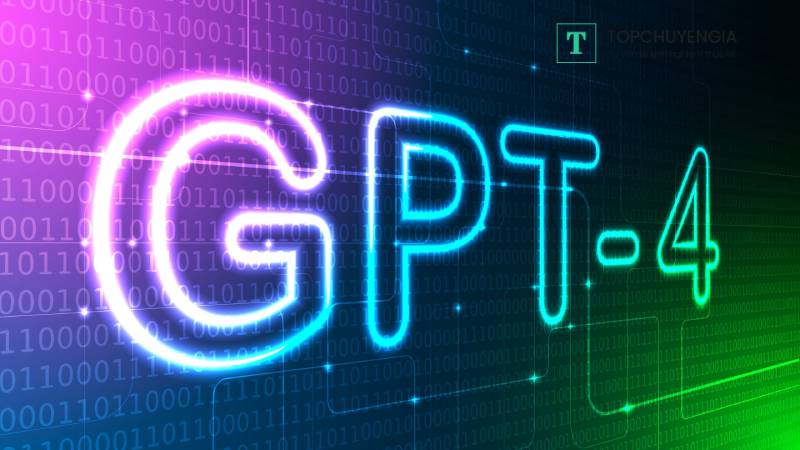 Chat GPT nâng cấp lên Chat GPT 4 - Đột phá như thế nào?